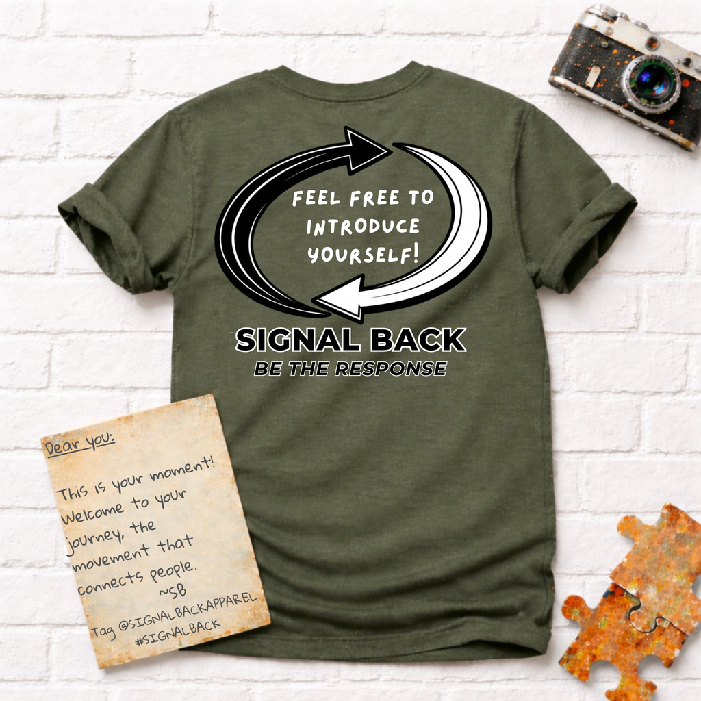 "Feel free to introduce yourself!" Signal Back Tee