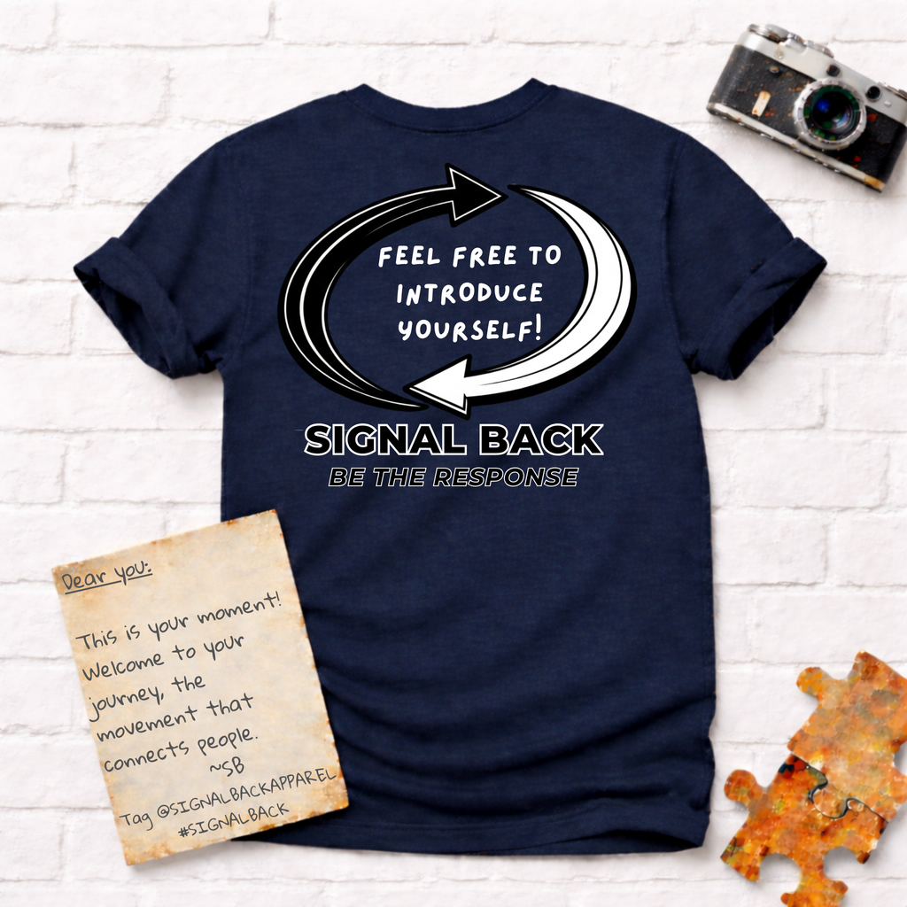 "Feel free to introduce yourself!" Signal Back Tee