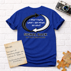 "I don't know what I'm doing. Do you?" Signal Back Tee