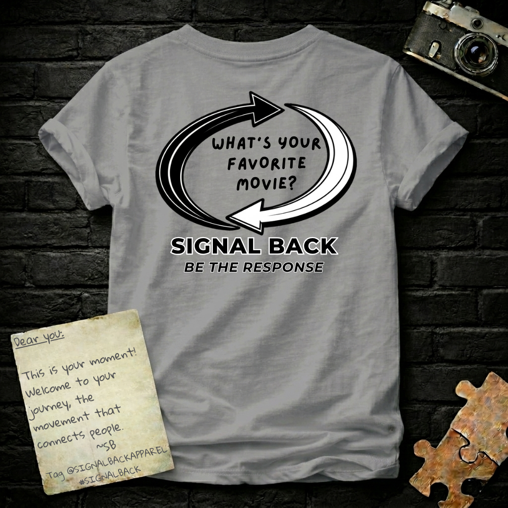 "Your favorite movie?" Signal Back Tee
