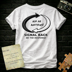 "Ask me anything " Signal Back Tee