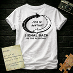 "Join in anytime!" Signal Back Tee